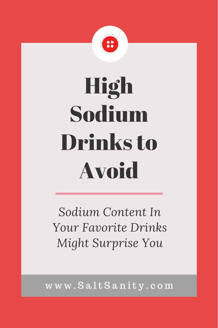High Sodium Drinks to Avoid Salt Sanity