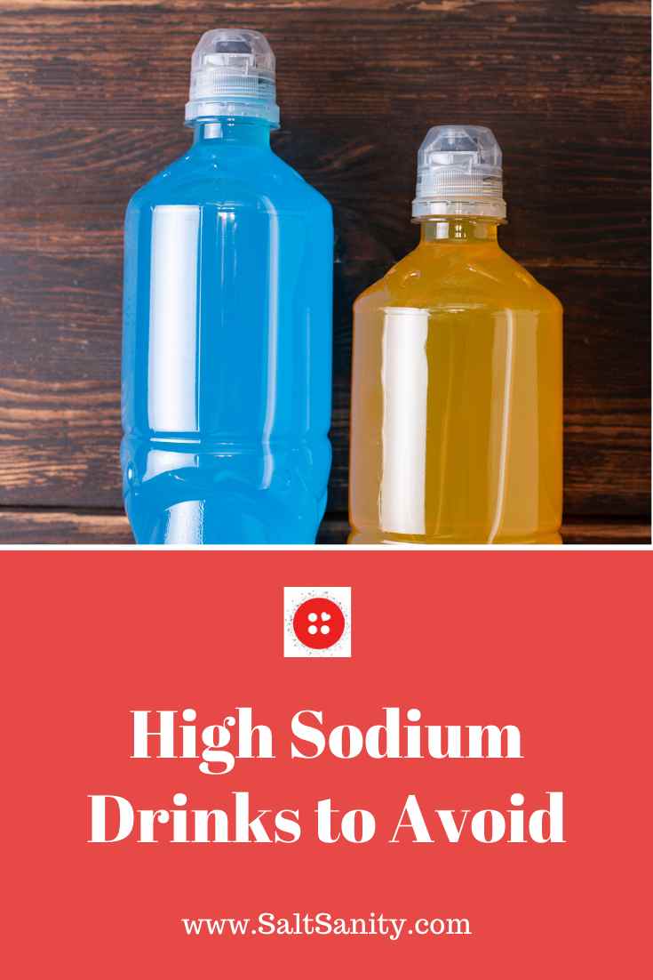 High Sodium Drinks to Avoid