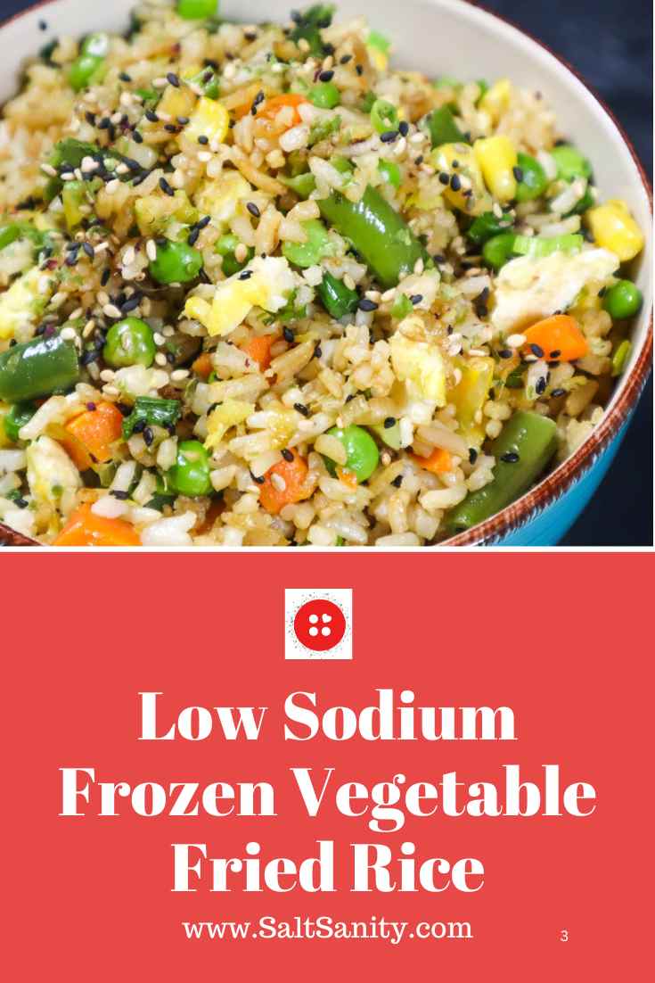 Low Sodium Frozen Vegetable Fried Rice Salt Sanity