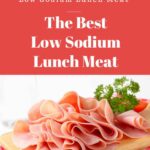 Pin Reading: The Best Low Sodium Lunch Meat