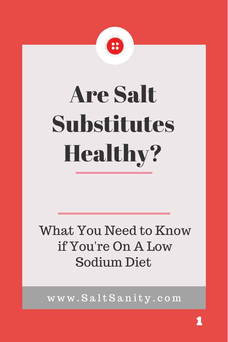 Are Salt Substitutes Healthy?
