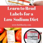 How to Read Labels for a Low Sodium Diet