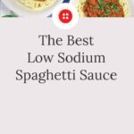 The Best Low Sodium Spaghetti Sauce